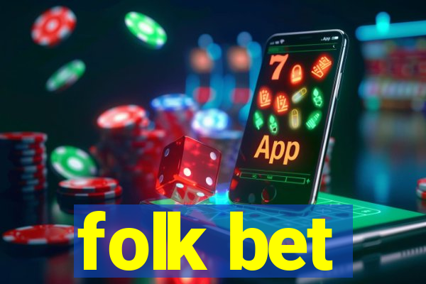 folk bet
